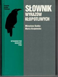 Miniatura okładki Bańko Mirosław, Krajewska Maria Słownik wyrazów kłopotliwych.