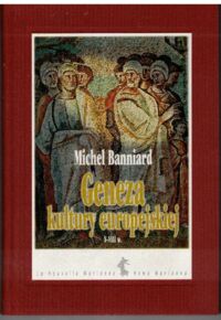 Miniatura okładki Banniard Michel Geneza kultury europejskiej V-VIII w.