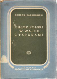 Miniatura okładki Baranowski Bohdan Chłop polski w walce z tatarami.