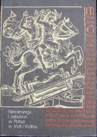 Miniatura okładki Baranowski Bohdan i Lewandowski Władysław /wyb./ Nietolerancja i zabobon w Polsce w XVII i XVIII w.