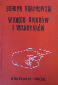 Zdjęcie nr 1 okładki Baranowski Bohdan W kręgu upiorów i wilkołaków.