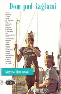 Zdjęcie nr 1 okładki Baranowski Krzysztof Dom pod żaglami. /Naokoło Świata/