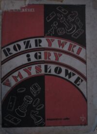 Miniatura okładki Barański Franciszek Rozrywki i gry umysłowe.