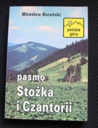 Miniatura okładki Barański Mirosław J. Beskid Śląski. Pasmo Stożka i Czantorii. Przewodnik turystyczny. /Polskie Góry/