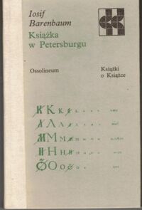 Zdjęcie nr 1 okładki Barenbaum Iosif Książka w Petersburgu. /Książki o Książce/