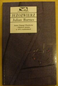 Miniatura okładki Barnes Julian Jeżozwierz. /Salamandra/