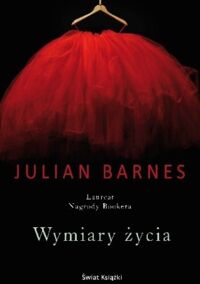 Miniatura okładki Barnes Julian Wymiary życia. 