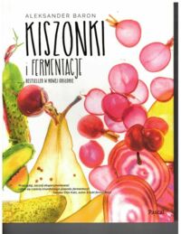 Miniatura okładki Baron Aleksander Kiszonki i fermentacje. 