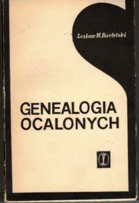 Miniatura okładki Bartelski Lesław M. Genealogia ocalonych. Szkice o latach 1939-1944.