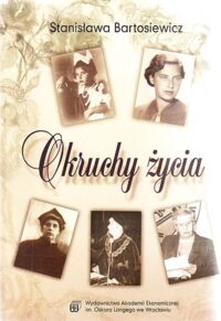 Miniatura okładki Bartosiewicz Stanisława Okruchy życia.