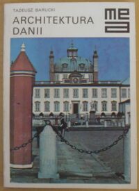 Miniatura okładki Barucki Tadeusz Architektura Danii. /Mała Encyklopedia Architektury/