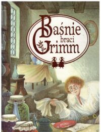 Miniatura okładki  Baśnie braci Grimm.