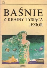 Zdjęcie nr 1 okładki  Baśnie z krainy tysiąca jezior.