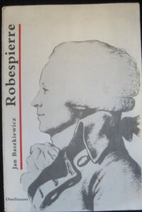 Miniatura okładki Baszkiewicz Jan Maksymilian Robespierre.