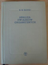 Miniatura okładki Bauer K.H. Analiza związków organicznych.