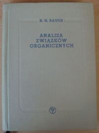 Zdjęcie nr 1 okładki Bauer K.H. Analiza związków organicznych.