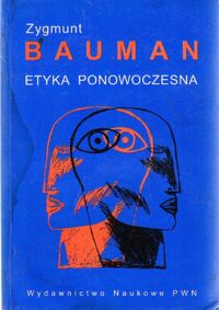 Miniatura okładki Bauman Zygmunt Etyka ponowoczesna.