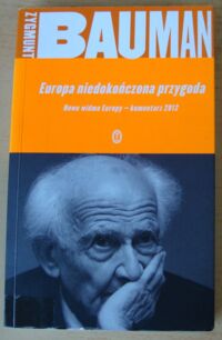 Zdjęcie nr 1 okładki Bauman Zygmunt Europa niedokończona przygoda. 