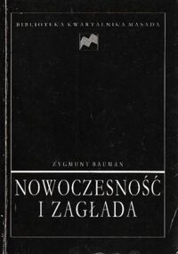 Miniatura okładki Bauman Zygmunt Nowoczesność i zagłada.  