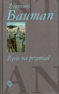 Zdjęcie nr 1 okładki Bauman Zygmunt Życie na przemiał.