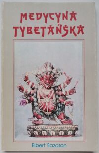 Miniatura okładki Bazaron Elbert Medycyna tybetańska. 