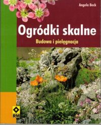 Miniatura okładki Beck Angela Ogródki skalne.