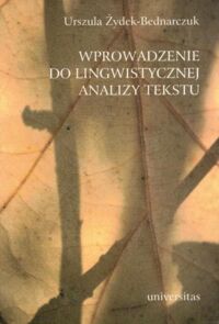 Miniatura okładki Bednarczuk - Żydek Urszula Wprowadzenie do lingwistycznej analizy tekstu. 
