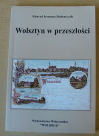 Miniatura okładki Bednarczyk Konrad Ireneusz Wolsztyn w przeszłości.