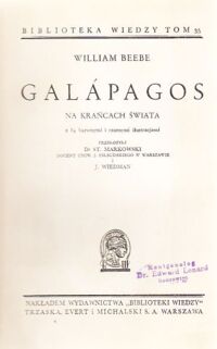 Miniatura okładki Beebe William Galapagos. Na krańcach świata z 84 barwnymi i czarnymi ilustracjami. /Biblioteka Wiedzy tom 35/