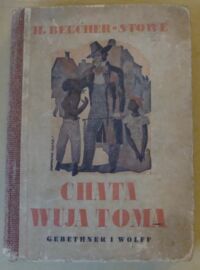 Zdjęcie nr 1 okładki Beecher-Stowe H. Chata wuja Toma.