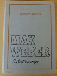 Miniatura okładki Bendix Reinhard Max Weber. Portret uczonego.