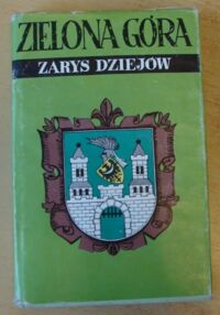 Miniatura okładki Benyskiewicz Joachim, Szczegóła Hieronim Zielona Góra. Zarys dziejów.