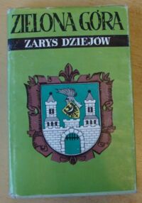 Miniatura okładki Benyskiewicz Joachim, Szczegóła Hieronim Zielona Góra. Zarys dziejów.