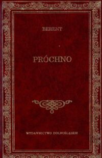 Miniatura okładki Berent Wacław Próchno. /Biblioteka Klasyki/