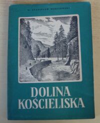 Miniatura okładki Berezowski Stanisław Dolina Kościeliska. Zwięzła monografia krajoznawcza.