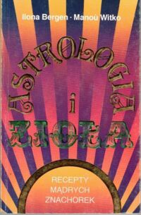 Miniatura okładki Bergen Ilona, Witko Manou Astrologia i zioła.