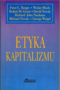 Zdjęcie nr 1 okładki Berger Peter L. /red./ Etyka kapitalizmu.