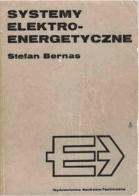 Miniatura okładki Bernas Stefan Systemy elektroenergetyczne.