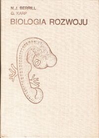 Zdjęcie nr 1 okładki Berrill N. J.,Karp G. Biologia rozwoju .