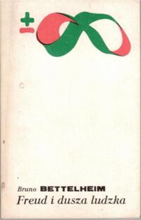 Miniatura okładki Bettelheim Bruno Freud i dusza ludzka. /Biblioteka Myśli Współczesnej/