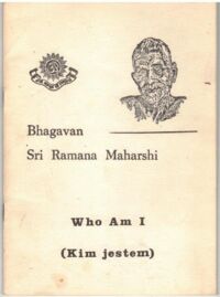 Miniatura okładki Bhagavan Sri Ramana Maharshi /przekład Frydman Maurycy/ Who Am I (Kim jestem).