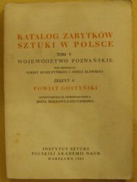 Miniatura okładki Białłowicz-Krygierowa Zofia /inwentaryzację przeprowadziła/ Powiat gostyński. /Katalog Zabytków Sztuki w Polsce. Tom V. Województwo poznańskie. Zeszyt 4/
