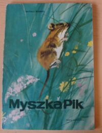 Miniatura okładki Bianki Witali /ilustr. Orłowska-Gabryś Maria/ Myszka Pik.