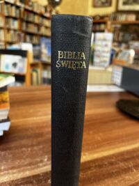 Zdjęcie nr 3 okładki  Biblia to jest Pismo Święte Starego i Nowego Testamentu. Z hebrajskiego i greckiego na polski pilnie i wiernie przetłómaczona.