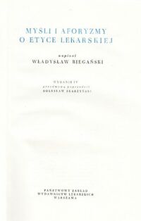Zdjęcie nr 1 okładki Biegański Władysław Myśli i aforyzmy o etyce lekarskiej.