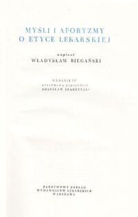 Miniatura okładki Biegański Władysław Myśli i aforyzmy o etyce lekarskiej.