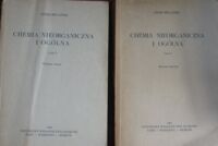 Miniatura okładki Bielański  Adam Chemia nieorganiczna i ogólna. Tom I-II.