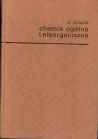 Zdjęcie nr 1 okładki Bielański Adam Chemia ogólna i nieorganiczna.