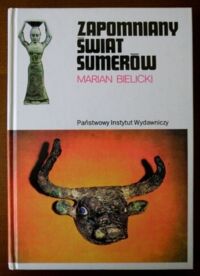Miniatura okładki Bielicki Marian Zapomniany świat Sumerów. /Ceram/