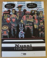 Miniatura okładki Bieńczyk Marek /ilustr. Wójcicki Adam/ Nussi i coś więcej.